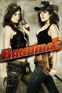 Bandidas (2006) Hindi Dubbed