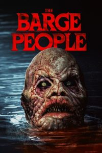 The Barge People (2018) Hindi Dubbed