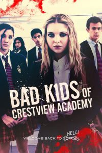 Bad Kids of Crestview Academy (2017) Hindi Dubbed