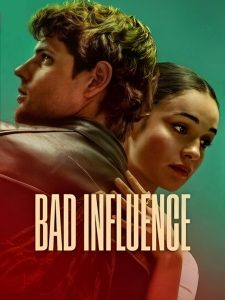 Bad Influence (2025) Hindi Dubbed Netflix