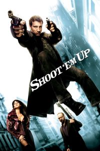 Shoot ‘Em Up (2007) Hindi Dubbed