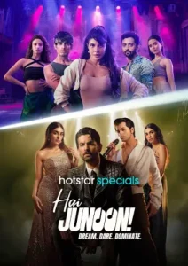 Hai Junoon Dream Dare Dominate (2025) Hindi Season 1 Complete